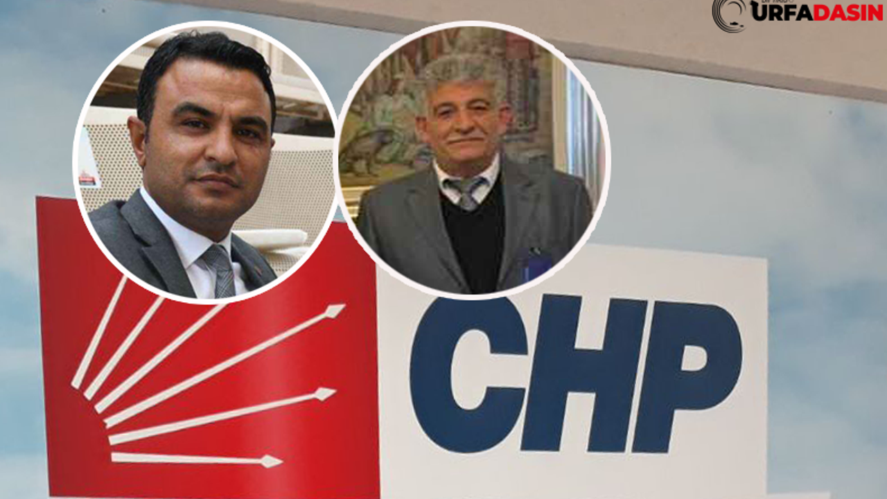 CHP, Urfa’da 2 İlçenin Başkanını Görevden Aldı