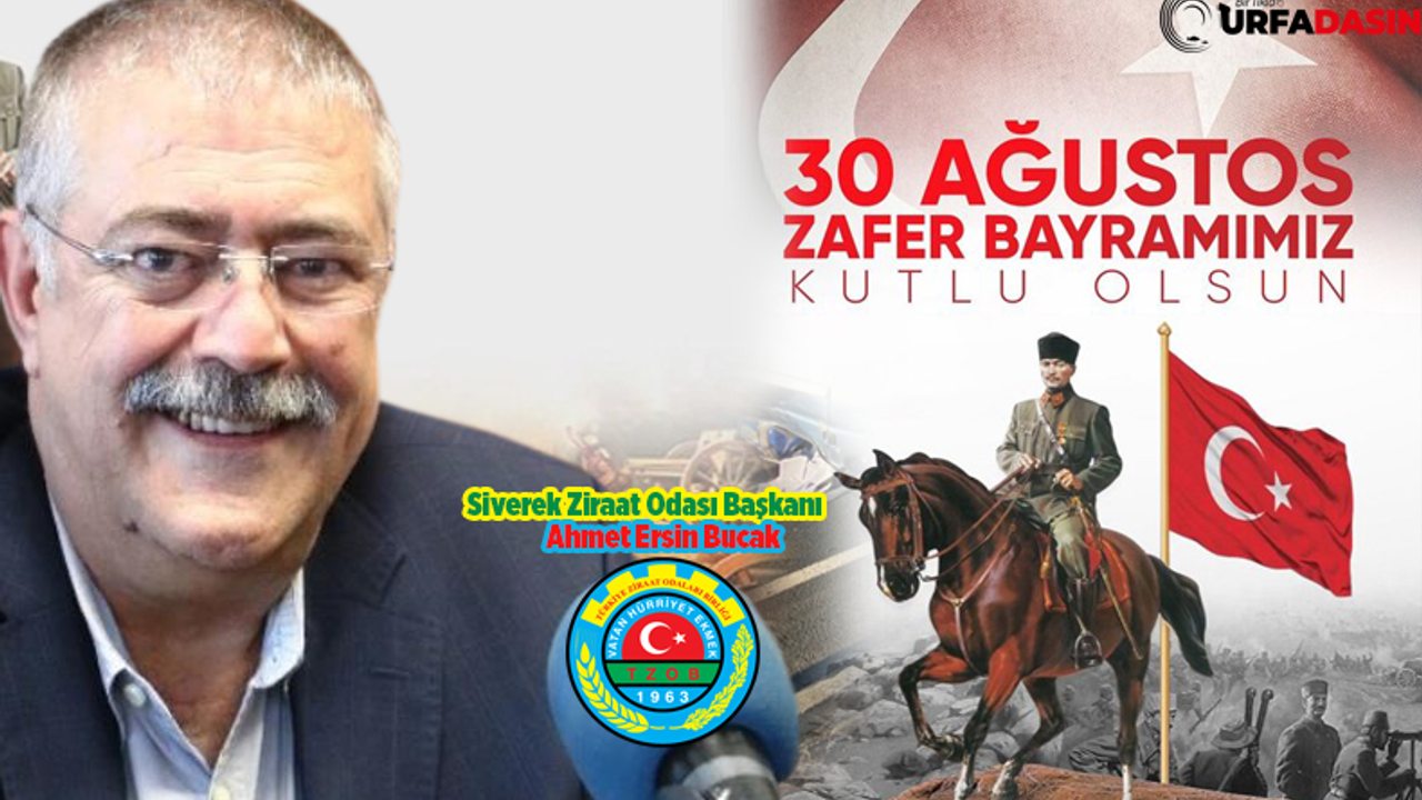 Ahmet Ersin Bucak’tan 30 Ağustos Zafer Bayramı Mesajı