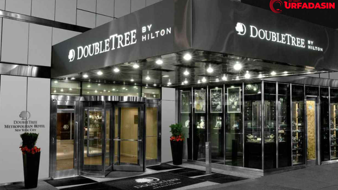Şanlıurfa Turizmine Dev Yatırım! DoubleTree by Hilton Yarın Açılıyor