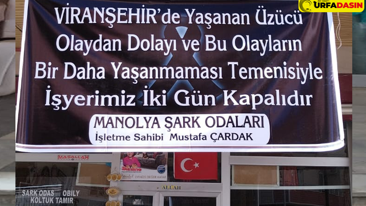 Esnaf, Viranşehir’de Yas İlan Etti !