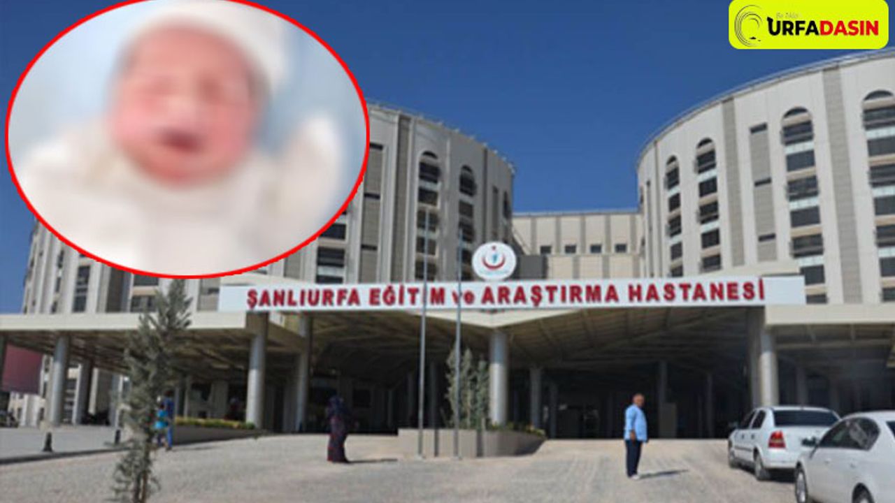 Şanlıurfa'da Hastanede Kaçırılan Bebek Olayına 3 Gözaltı