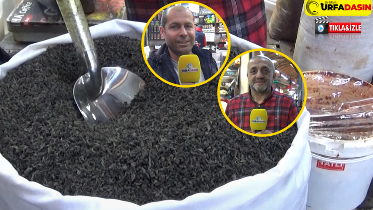 Urfa’da Vatandaşlar Artık Kaçak Çayı Gramla Alıyor