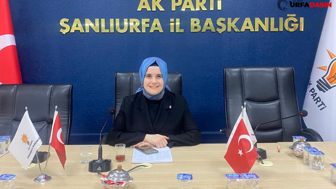 AK Parti Şanlıurfa Kadın Kolları Başkanından 8 Mart Mesajı