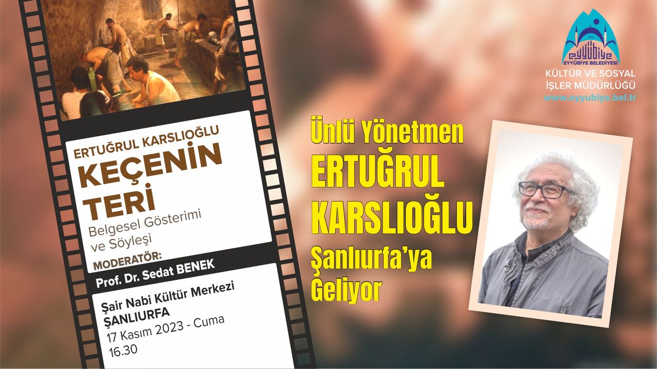 Ünlü Yönetmen Karslıoğlu, Keçenin Teri ile Şanlıurfa’ya Geliyor