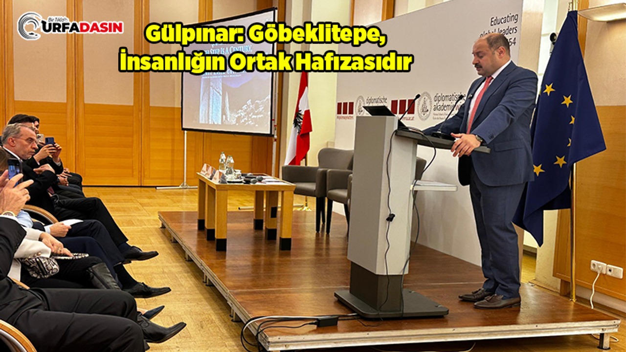Şanlıurfa’nın Göbeklitepe’si, Avrupa'nın Merkezinde Konuşuldu