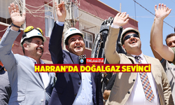 Harran’a Doğalgaz Geliyor, İlk Kazma Vuruldu