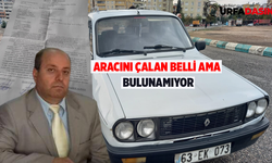 Urfa’nın Göbeğinde Çalınan Otomobili 3 Aydır Bulunamadı!