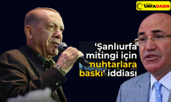 Tanal’dan, Erdoğan’ın Urfa Mitingi Öncesi İlginç İddialar