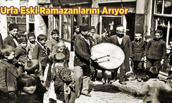 Eski Ramazan Gelenekleri Devam Ediyor mu?