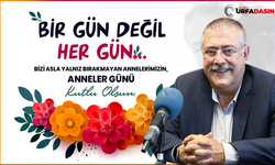 Siverek Ziraat Odası Başkanı Ahmet Ersin Bucak’tan Anneler Günü Mesajı