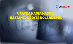 Şanlıurfa’da Hastanede Yaşanmış Fıkra Gibi Olay!