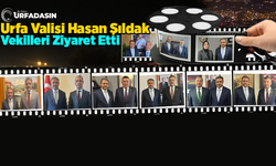 Şanlıurfa Valisi Hasan Şıldak, TBMM'de Urfa Milletvekillerini Ziyaret Etti