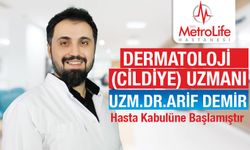 Dermatoloji uzmanı Uzm. Dr. Arif Demir, Şanlıurfa Özel Metrolife Hastanesi'nde Hasta Kabulüne Başladı
