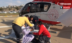Şırnaklı Asya Nine Ambulans Helikopterle Şanlıurfa’ya Sevk Edildi