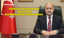 Urfa Büyükşehir Belediye Başkanı Gülpınar’dan Kadir Gecesi Mesajı