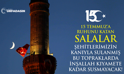 Urfa'da 2 Bin Camide Gece Saat 00.13'te Salalar Okunacak