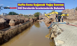 Şanlıurfa'da DSİ'nin 3 Dere İçin 3 Milyar 400 Milyon Liralık Yatırımının İşte Detayları