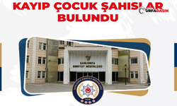 Şanlıurfa’da Kayıp Çocuklardan Sevindirici Haber