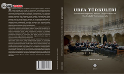 Urfa Türkülerindeki Değerleri İçeren Kitap Okuyucularla Buluştu