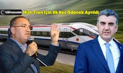 AK Partili İki Önemli İsimden Şanlıurfa'ya Hızlı Tren İçin Ayrılan Bütçe Açıklaması