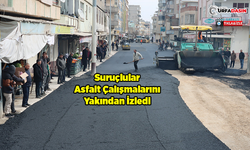 Asfaltla Buluşan Suruç'un Çehresi Değişiyor