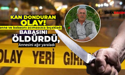 Şanlıurfalı Genç, Babasının Canına Kıydı Annesini Ağır Yaraladı