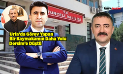 Şanlıurfa'nın Efsane Kaymakamı Şefik Aygöl Tunceli Valisi Oldu