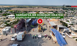 Şanlıurfa'da Harran'ın İçme Suyu Hikayesi !