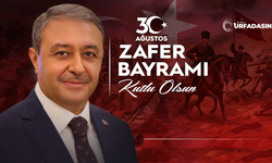 Şanlıurfa Valisi Hasan Şıldak'tan, 30 Ağustos Mesajı