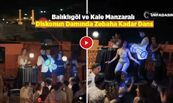 Balıklıgöl Manzaralı Diskoda Dans Eden Kadınların Görüntüsüne Tepki Yağdı