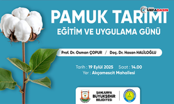 Şanlıurfa’da “Pamuk Çiftçilerine Eğitim ve Uygulama Günü” Gerçekleştirilecek