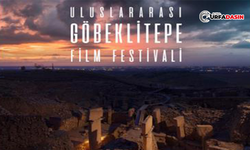 Urfa'da Yapılacak Göbeklitepe Uluslararası Film Festivali'nin Finalistleri Belli Oldu
