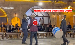 Şanlıurfa’da Muhtarlar Sıra Gecesinde Oynadı Üzerlerine Paralar Saçıldı
