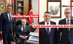 MHP Şanlıurfa Milletvekili Özyavuz, Bahçeli'ye Raporunu Sundu