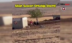 Mermiler Havada Uçuştu: Şanlıurfa'da Silahlı Kavga Kameraya Yansıdı