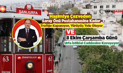 Şanlıurfa Divanyolu Caddesi Trafiğe Kapanıyor Herkes O Günü Bekliyor