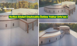 Uyutulan Şanlıurfa'da Amatör Evi'nin Yapılması Yine Unutuldu