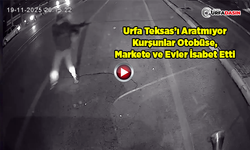 Şanlıurfa'daki Silahlı Çatışma, Market ve Otobüsün Kamerasına Yansıdı