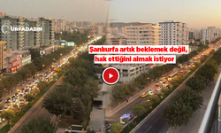 Şanlıurfa’nın Karayollarından Bitmeyen Bekleyişi !