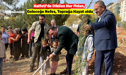 Halfeti’de Millî Ağaçlandırma Günü Etkinliğiyle Fidanlar Toprakla Buluştu