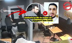 Şanlıurfa Bozovalı Genç Almanya’da Bıçaklanarak Öldürüldü