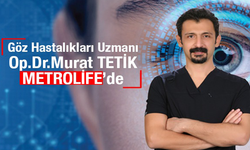 Operatör Doktor Murat Tetik, Özel Metrolife Hastanesi'nde Hasta Kabulüne Başladı