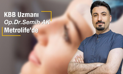 KBB Uzmanı Op. Dr. Ak Şanlıurfa Metrolife Hastanesi’de Hasta Kabulüne Başladı