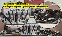 Şanlıurfa'da 2 Kişide Bu Kadar Ağır Silahlar ve Mühimmatlar Ele Geçirildi