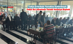 Taziye Sahipleri Misafirlerini Taziye Evi Yerine Lokantalarda Ağırlıyor