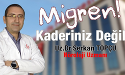 Migren Kaderiniz Değil: Uzm. Dr. Serkan Topçu’dan "Sinir Blokajı" İle Hızlı Çözüm