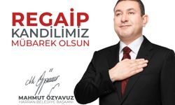 Başkan Özyavuz’dan Kandil Mesajı: “Regaip Kandili Barış, Huzur Ve Sağlık Getirsin”