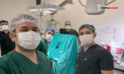 Şanlıurfa'nın İlçe Hastanesinde Zorlu Ameliyat Başarıyla Yapıldı