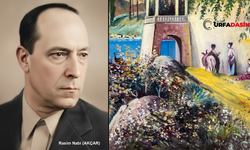 Urfa’da Osmanlı’dan Cumhuriyete İntikal Etmiş Saklı Bir Ressam