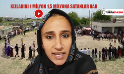 Şanlıurfalı Bir Kadının, Kızların Süt Parası Adı Altında Satılıyor Haykırışı!